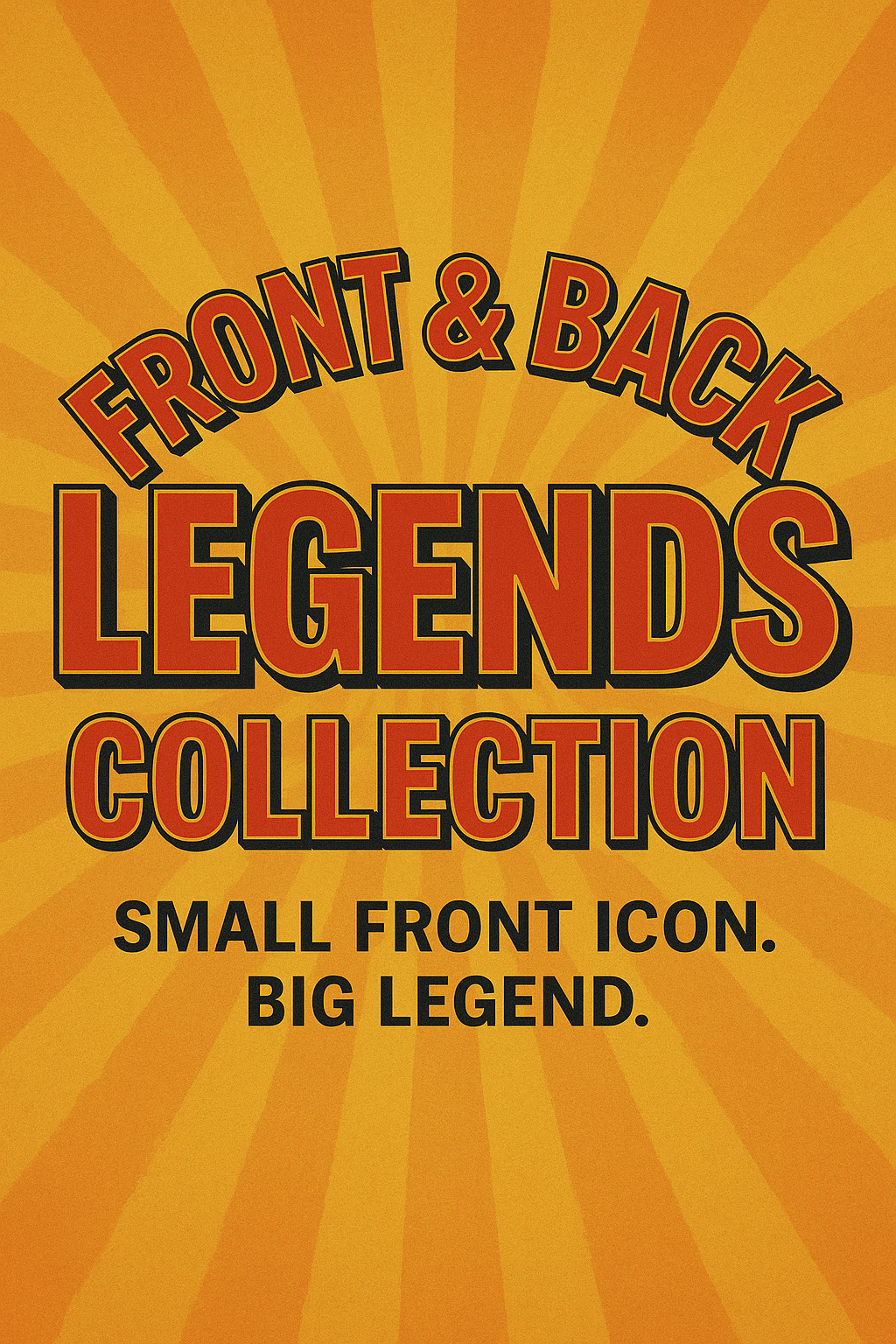 Front & Back Legends Collection